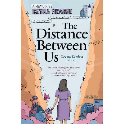 The Distance Between Us - by  Reyna Grande (Hardcover)