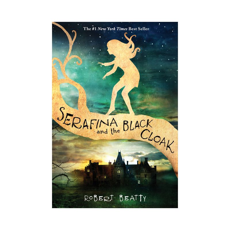 Serafina and the Black Cloak ( Serafina) (Hardcover) by Robert Beatty, 1 of 2