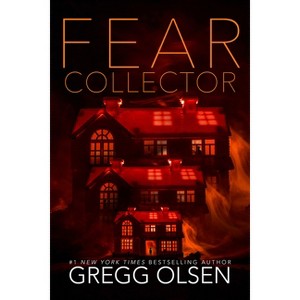 Fear Collector - (Waterman & Stark Thriller) by  Gregg Olsen (Paperback) - 1 of 1