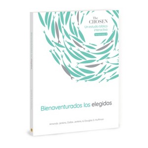The Chosen Bienaventurados Los Elegidos - (The Chosen Bible Study) by  Amanda Jenkins & Dallas Jenkins & Douglas S Huffman (Paperback) - 1 of 1