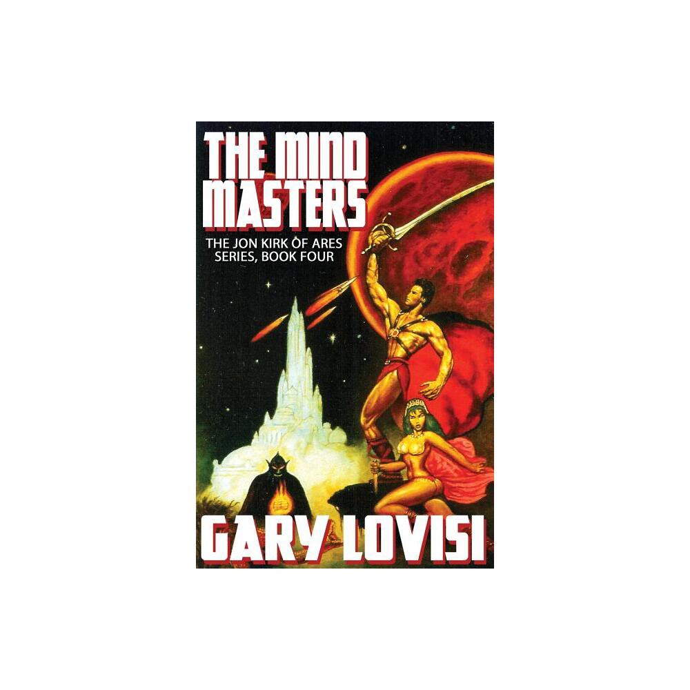 The Mind Masters - by Gary Lovisi (Paperback)