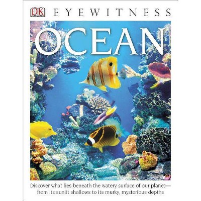 DK Eyewitness Books: Ocean - by  Miranda MacQuitty (Paperback)