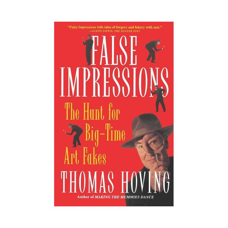 False Impressions - by  Thomas Hoving (Paperback), 1 of 2