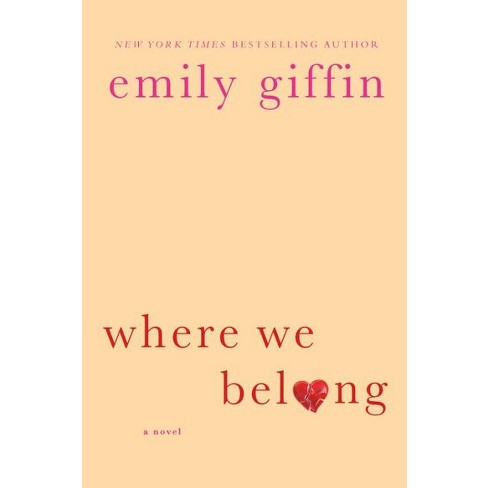 Where We Belong (Reprint) (Paperback) by Emily Giffin - image 1 of 1