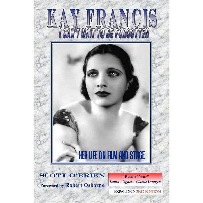 Kay Francis - 2nd Edition by  Scott O'Brien (Paperback)