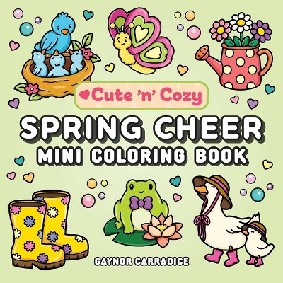 Spring Cheer Mini Coloring Book - (Cute and Cozy) (Paperback)