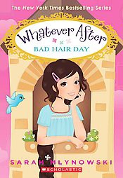 Bad Hair Day ( Whatever After) (Reprint) (Paperback) by Sarah Mlynowski