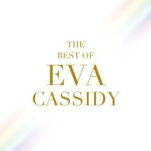 Eva Cassidy - The Best Of Eva Cassidy - 1 of 1