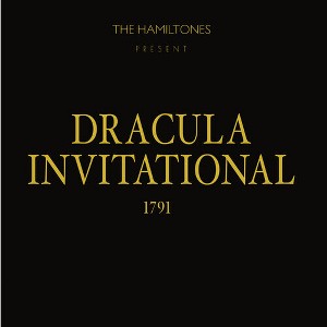 Hamiltones - Dracula Invitational 1791 (Vinyl) - 1 of 1
