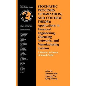 Stochastic Processes, Optimization, and Control Theory: Applications in Financial Engineering, Queueing Networks, and Manufacturing Systems - 1 of 1