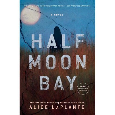 Half Moon Bay - by  Alice Laplante (Paperback)