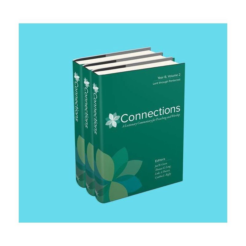 Connections: Year B, Three Volume Set - by  Joel B Green & Thomas G Long & Luke A Powery & Cynthia L Rigby & Carolyn J Sharp (Hardcover), 1 of 2