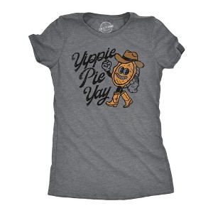 Womens Funny T Shirts Yippie Pie Yay Sarcatic Pie Lovers Graphic Tee For Ladies - Crazy Dog Women's T Shirt - 1 of 4