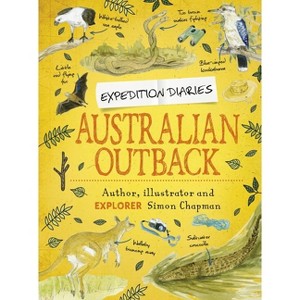 Expedition Diaries: Australian Outback - by  Simon Chapman (Paperback) - 1 of 1