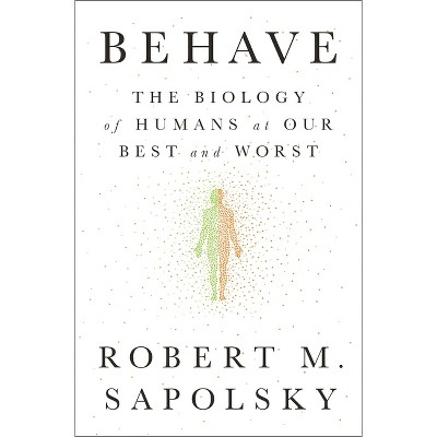 Determined: A Science of Life without by Sapolsky, Robert M.