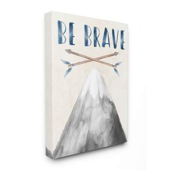 Stupell Industries Inspirational Be Brave Text Mountain Arrows Grey Blue