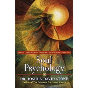 Soul Psychology - by  Joshua David Stone (Paperback) - 1 of 1
