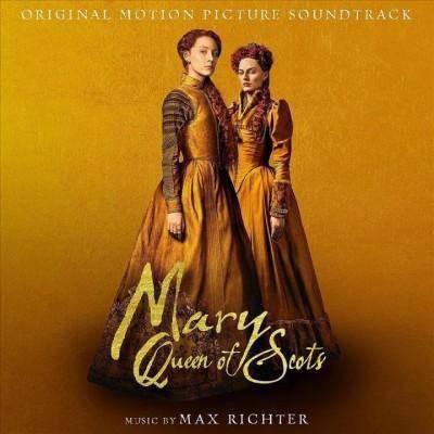 Max Richter/Soundtrack - Mary Queen of Scots (Original Motion Picture Soundtrack) (CD)