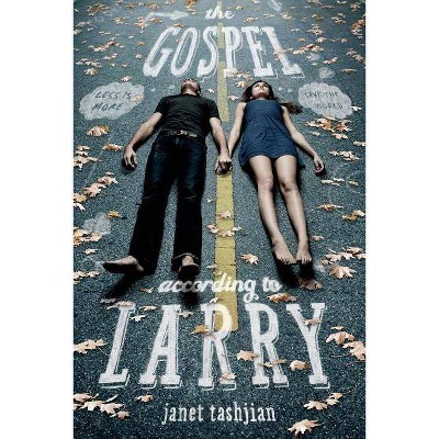 The Gospel According to Larry - by  Janet Tashjian (Paperback)