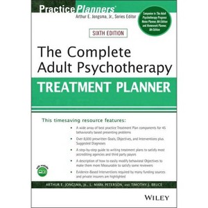 The Complete Adult Psychotherapy Treatment Planner - (PracticePlanners) 6th Edition by  Arthur E Jongsma & L Mark Peterson & Timothy J Bruce - 1 of 1