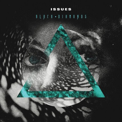 The Issues - Black Diamonds (Vinyl)