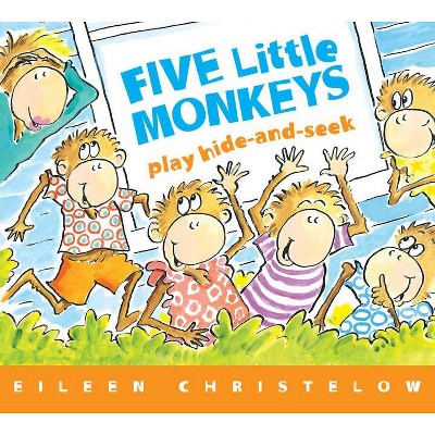 Five Little Monkeys Play Hide and Seek - (Five Little Monkeys Story) by  Eileen Christelow (Board Book)