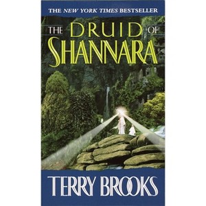 The Druid of Shannara - (Heritage of Shannara) by  Terry Brooks (Paperback) - 1 of 1