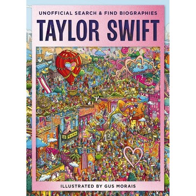 Taylor Swift - by  Gus Morais (Hardcover)