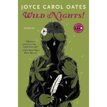 Wild Nights! Deluxe Edition - (Art of the Story) by  Joyce Carol Oates (Paperback)