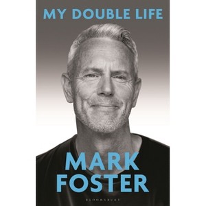 My Double Life - by  Mark Foster (Hardcover) - 1 of 1