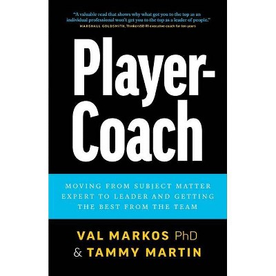 Player-Coach - by  Val Markos & Tammy Martin (Paperback)