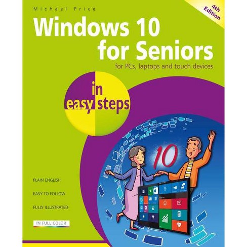 Windows 11 For Seniors In Easy Steps - (in Easy Steps) 4th Edition By ...