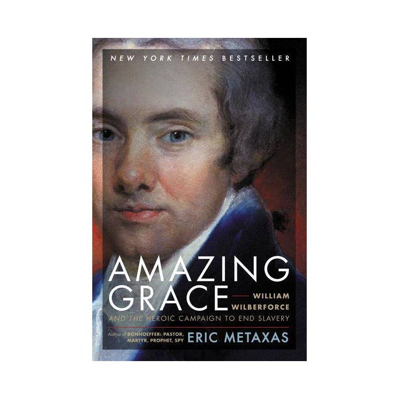 Amazing Grace - by  Eric Metaxas (Paperback), 1 of 2