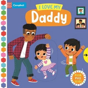 I Love My Daddy - (Busy Books) by  Campbell Books (Board Book) - 1 of 1
