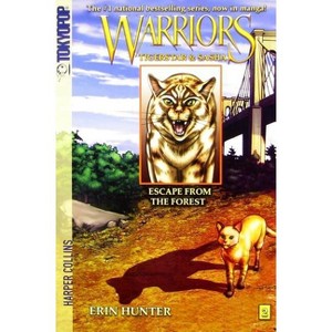Warriors: Tigerstar and Sasha #2: Escape from the Forest - by  Erin Hunter (Paperback) - 1 of 1