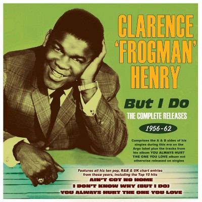 Frogman Clarence Hen - But I Do: The Complete Releases 1956 62 (CD)