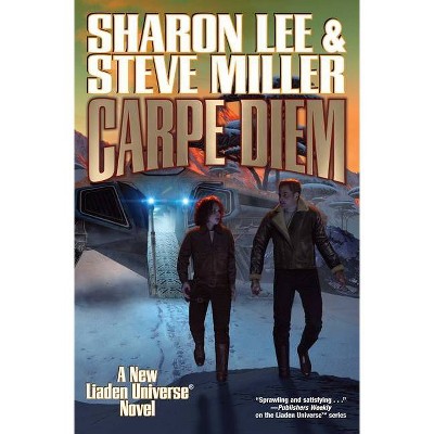 Carpe Diem, 10 - (Liaden Universe(r)) by  Sharon Lee & Steve Miller (Paperback)