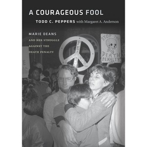 A Courageous Fool - by  Todd C Peppers & Margaret A Anderson (Paperback) - 1 of 1