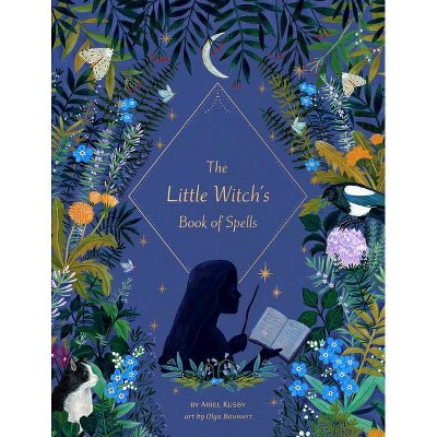 The Little Witch's Book of Spells - by  Ariel Kusby (Hardcover)