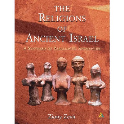 The Religions of Ancient Israel - by  Ziony Zevit (Paperback)