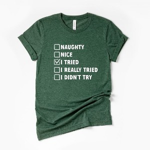Simply Sage Market Women's I Tried Nice List Short Sleeve Graphic Tee - 1 of 4