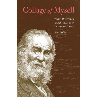 Collage of Myself - by  Matt Miller (Hardcover)