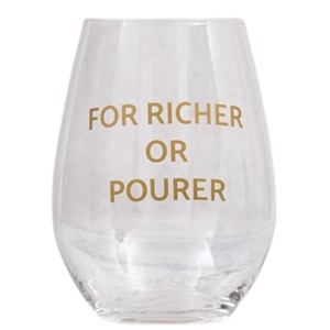 For Richer or Pourer Wine Glass 18 oz - 1 of 1