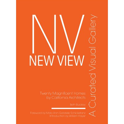 New View - by  Beth Benton Buckley (Hardcover)