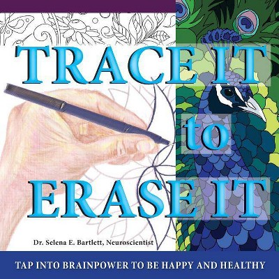 Trace It to Erase It - by  Selena E Bartlett (Paperback)