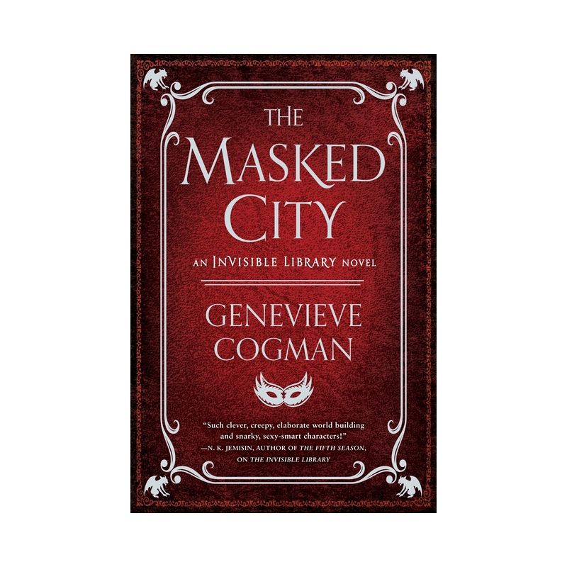 The Masked City - (Invisible Library Novel) by  Genevieve Cogman (Paperback), 1 of 2