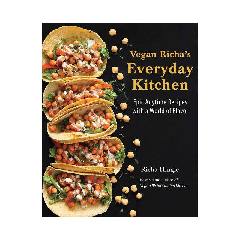 Vegan Richa's Everyday Kitchen - by  Richa Hingle (Paperback), 1 of 2