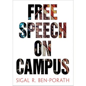 Free Speech on Campus - by  Sigal R Ben-Porath (Hardcover) - 1 of 1