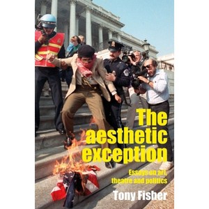 The Aesthetic Exception - by  Tony Fisher (Paperback) - 1 of 1