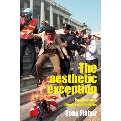 The Aesthetic Exception - by  Tony Fisher (Hardcover)